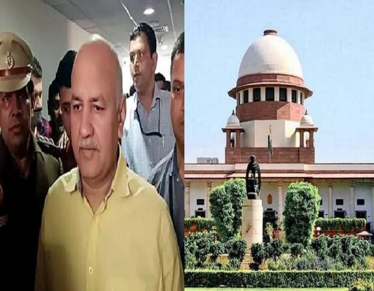 SC on manish sisodia